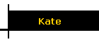 Kate